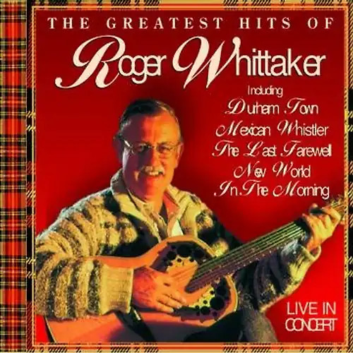 Roger whittaker the - -, greatest
