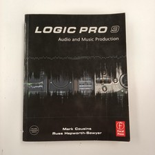 Logic Pro 9 : Audio and Music