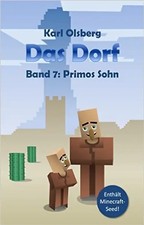 Das Dorf: Band 7 - Primos Sohn