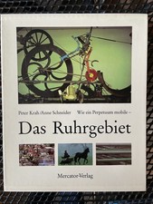 Das Ruhrgebiet - wie ein Perpetuum mobile | P. Krah & A. Schneider | Bildband