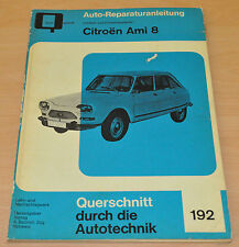 CITROEN Ami 8 AM3 1969 Reparaturanleitung B192 Reparaturhandbuch Handbuch