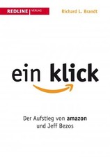 Ein Klick Amazon Jeff Bezos Aufstieg Richard L. Brandt Taschenbuch Redline