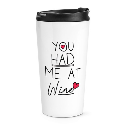 You had wine travel mug - had,