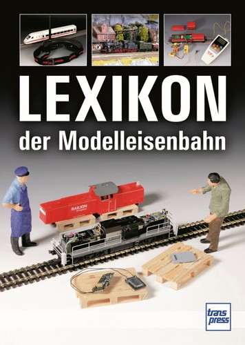 Lexikon der modelleisenbahn - der,