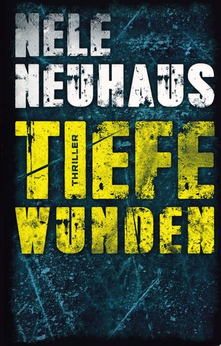 Nele neuhaus tiefe wunden - neuhaus,