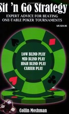 Sit 'n Go Strategy: Expert Advice for Beating One-Table Poker Tournaments - Coll