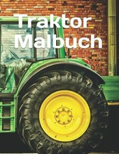 Traktor Malbuch: 45 große und