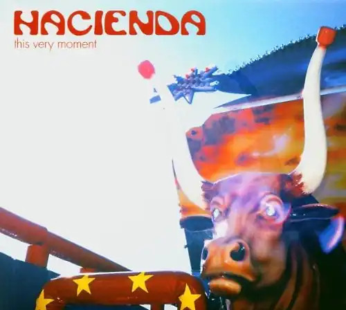 Hacienda this very - hacienda,