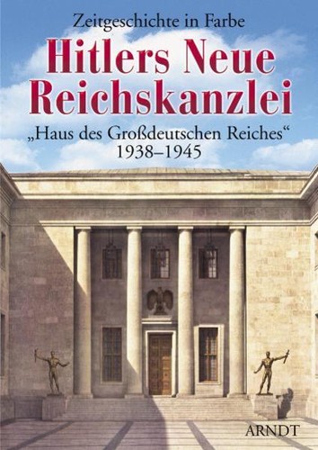 Hitlers neue reichskanzlei - hitlers,