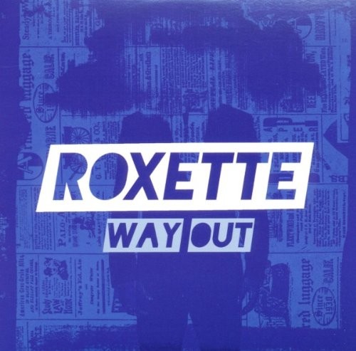 Roxette way out - roxette,