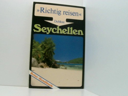 Seychellen richtig reisen - richtig,