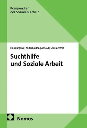 Suchthilfe und soziale arbeit - und,