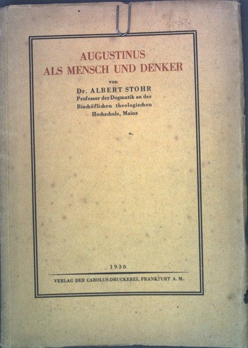 Augustinus als mensch und - als,