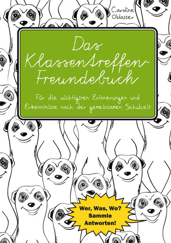 Das klassentreffen freundebuch - das, klassentreffen-freundebuch