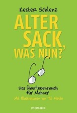 Alter Sack, was nun? ovp Das