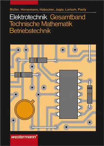 Elektrotechnik gesamtband - elektrotechnik,
