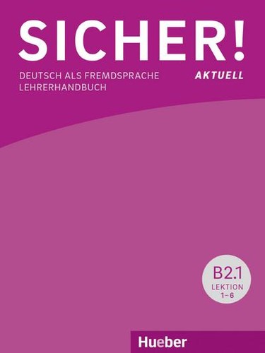 Sicher aktuell deutsch - b2.1:,