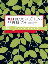 Altblockflöten-Spielbuch für 1-3 A-Bfl, Klavier ad lib PORTOFREI VOM FACHHÄNDLER