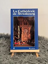 LA CATHEDRALE DE STRASBOURG / R. LEHNI / LA GOELETTE / TOURISMUS FRANKREICH REGION