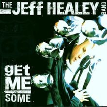 Get some von jeff healey - me,