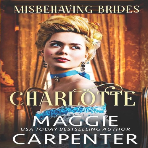 Charlotte steamy historical - charlotte, a
