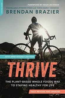 Thrive the plant based whole - the,