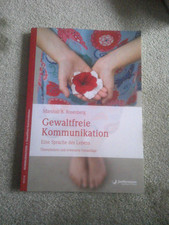 Gewaltfreie Kommunikation | Eine Sprache des Lebens | Marshall B. Rosenberg