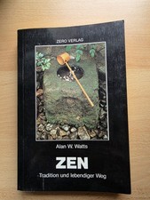 Zen : Tradition u. lebendiger Weg. von Alan Watts | Buch | Zustand gut