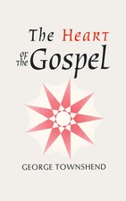 The Heart of the Gospel George