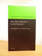 Erdichtet und erzählt Band 1: Das Alte Testament in der Literatur Scharpe, Marti
