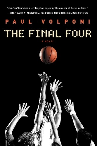 Paul volponi the final four - the,