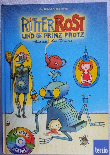 Ritter rost und prinz protz - und,