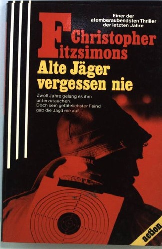 Alte jäger vergessen nie - alte,