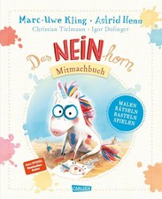 Marc-Uwe Kling ~ Das NEINhorn