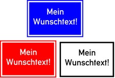 Hinweisschild Schild mit Wunschtext - versch. Größen und Farben