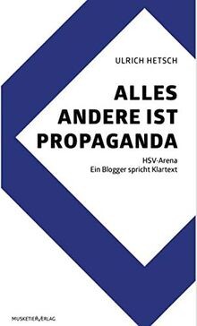 Alles andere ist - alles, propaganda