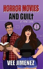 Horror Movies and Guilt A Rom Com Vee Jimenez Taschenbuch Englisch 2025