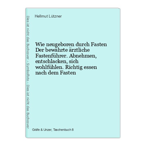 Wie neugeboren durch - , fasten