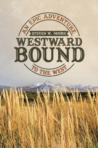 Moore westward bound - westward,