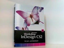Workshop InDesign CS 2: Ein Lern- und Arbeitsbuch ein Lern- und Arbeitsbuch Rätz