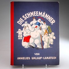 Die Schneemänner Annelies Umlauf Lamatsch 1931 First Edition Jugend Und Volk
