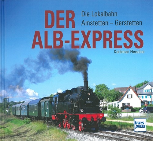 Der alb express die lokalbahn - alb-express,,