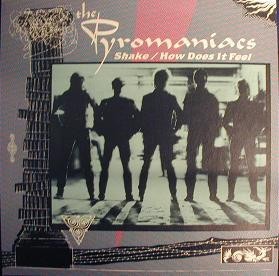 The pyromaniacs shake how - pyromaniacs,