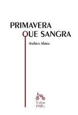 PRIMAVERA QUE SANGRA von Abreu, Andrea | Buch | Zustand sehr gut