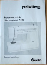 Privileg Super-Nutzstich - Nähmaschine 1408 - Original Gebrauchsanleitung