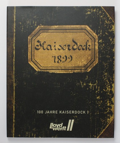 100 jahre kaiserdock - i, 1899