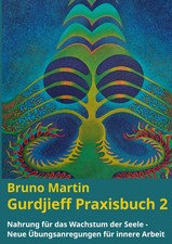 Gurdjieff Praxisbuch 2 | Bruno
