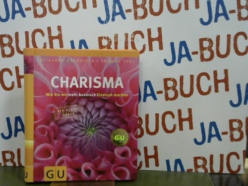 Charisma wie sie - :, mehr
