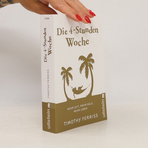 Die stunden woche - die, 4-stunden-woche 