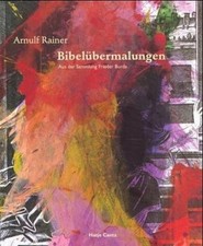 Arnulf Rainer - Bibelübermalungen Buch -